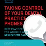 Taking Control of Your Dental Practice Phones